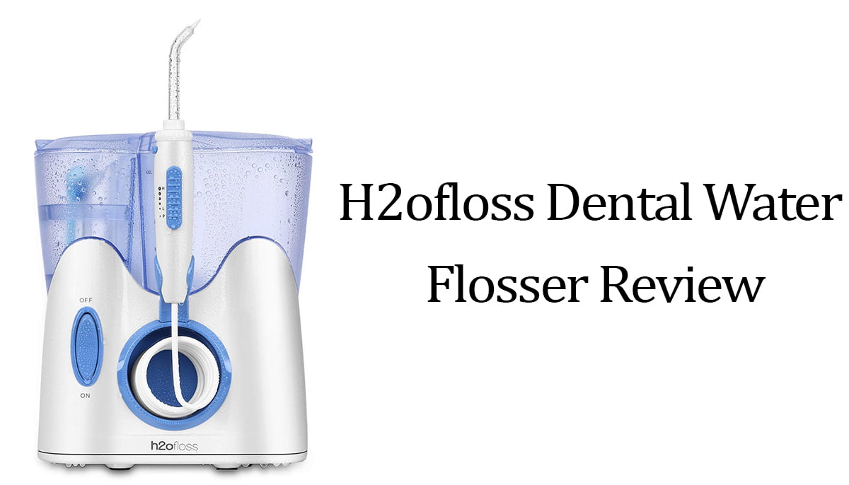 H2ofloss Dental Water Flosser Review