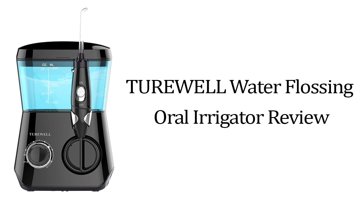 TUREWELL Water Flossing Oral Irrigator Review